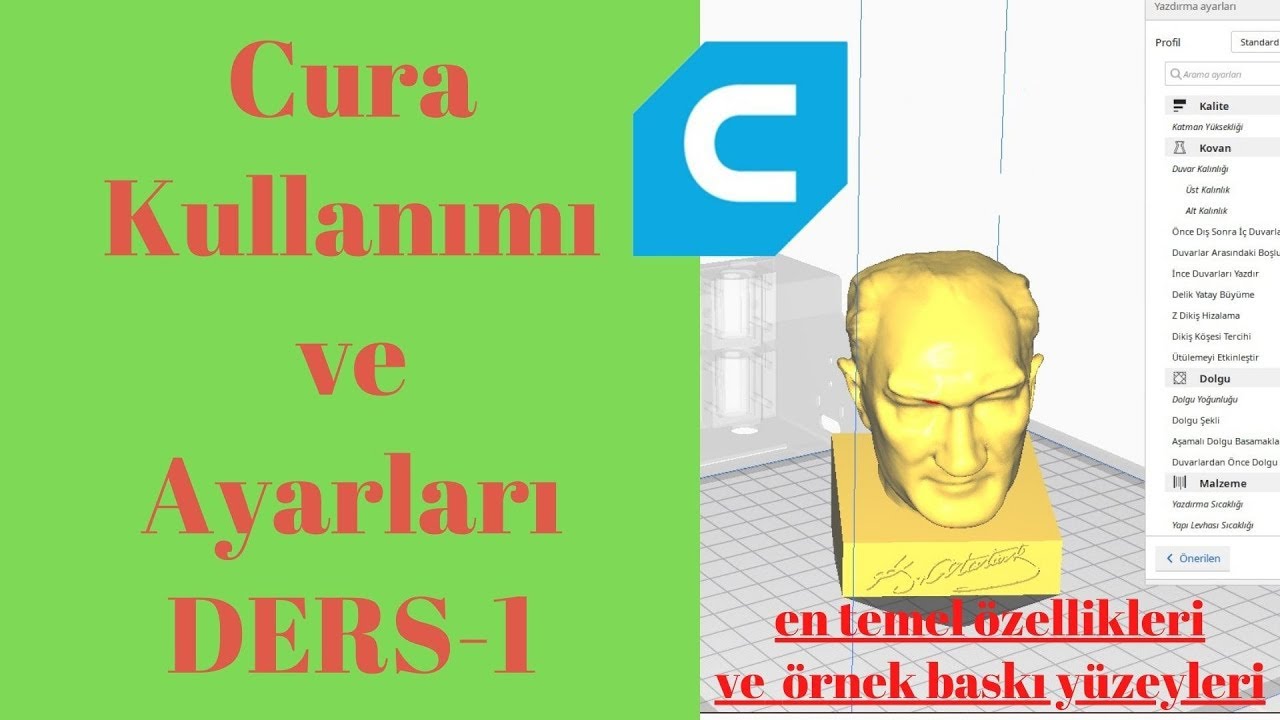 Cura Kullanımı ve Ayarları - Ders 1
