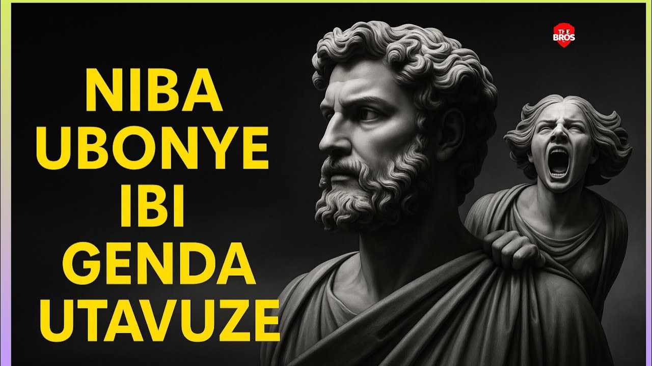 NI BYO BINTU 9 BIKOMEYE ABAGABO B'ABANYABWENGE BAKORA MU MIBANIRE YABO N'ABAGORE, STOICISM.