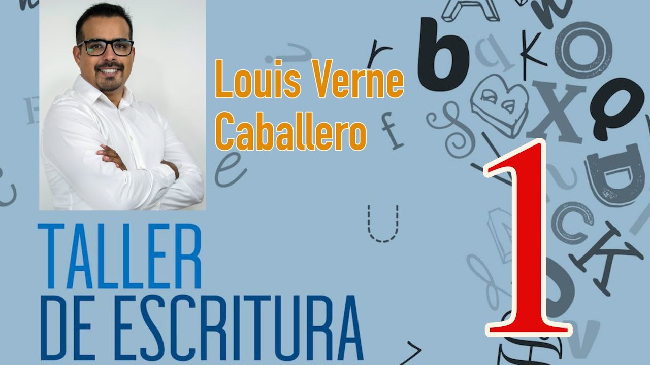 Taller de ESCRITURA Creativa 1 - Consejos para escribir novela, cuento, narrativa. ¿Cómo escribir?