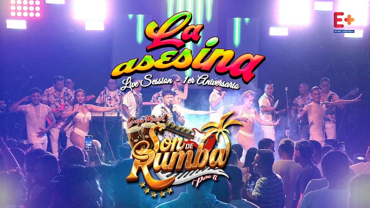LA ASESINA - SON DE RUMBA ORQUESTA ( Primer Aniversario )