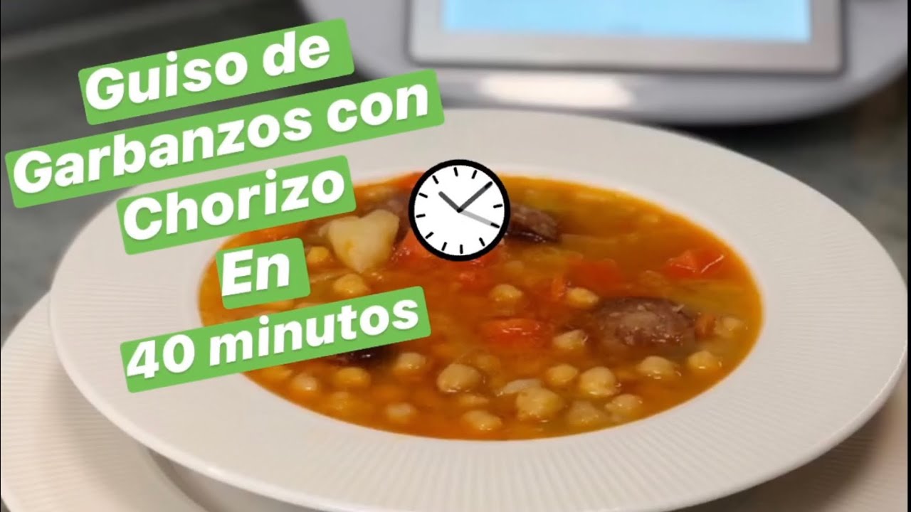 GUISO RAPIDO DE GARBANZOS CON CHORIZO THERMOMIX