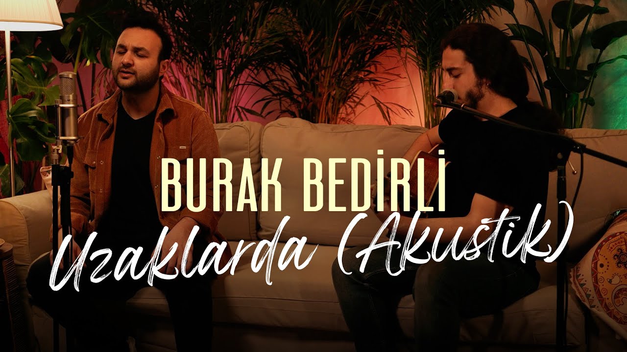 Burak Bedirli - Uzaklarda #packageakustik