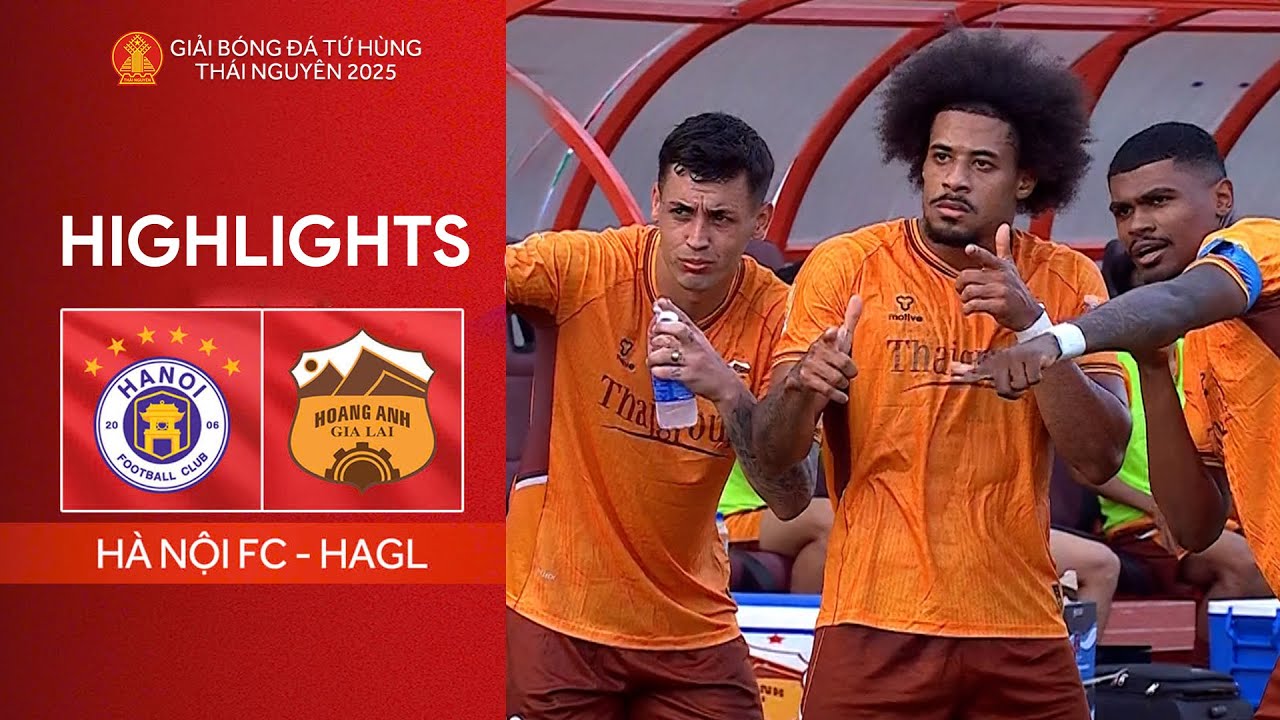 Highlights | HÀ NÔI FC vs HAGL | Màn huỷ diệt khó tin ngày khai màn | Cúp Tứ Hùng Thái Nguyên 2025