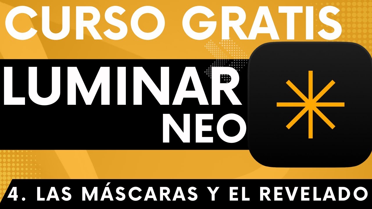 Curso GRATIS de LUMINAR NEO: 4. Las MÁSCARAS en el REVELADO RAW