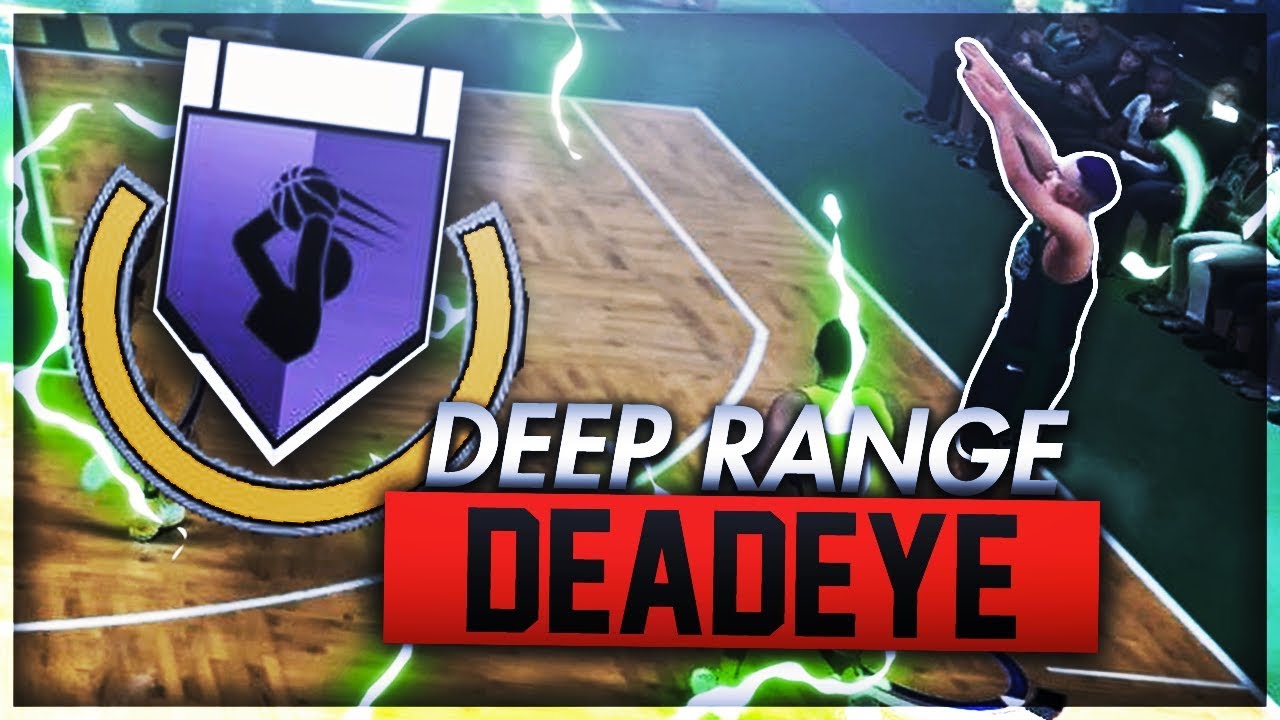NBA 2K18 Tips: How to get DEEP RANGE DEADEYE BADGE! - How to get DEADEYE BADGE FAST & EASY in 2K18!