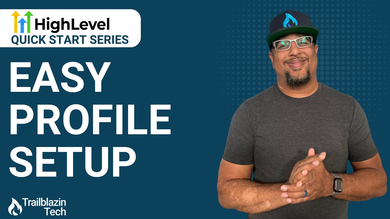 How to Set Up Your HighLevel Business & Personal Profiles
