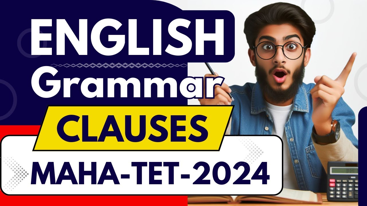 MAHA TET English Grammar | Clauses in English Grammar | English Grammar For Competitive Exam