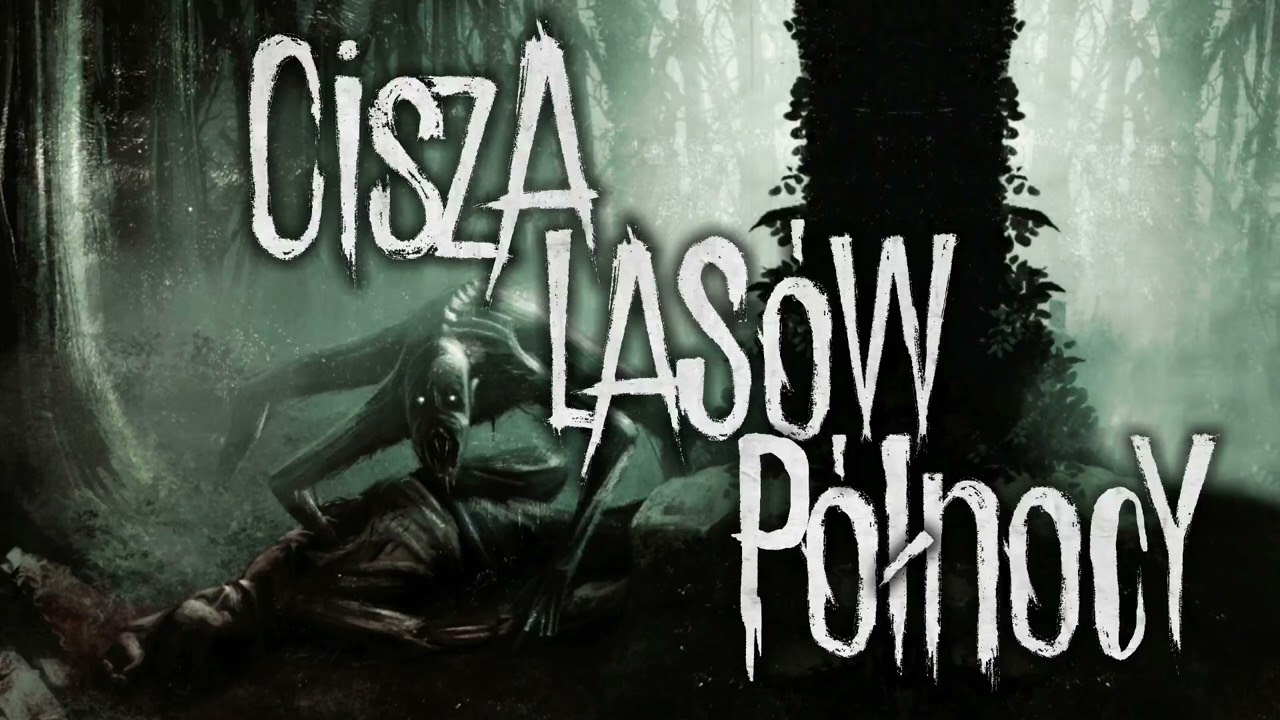 Cisza lasów Północy - CreepyPasta [PL]