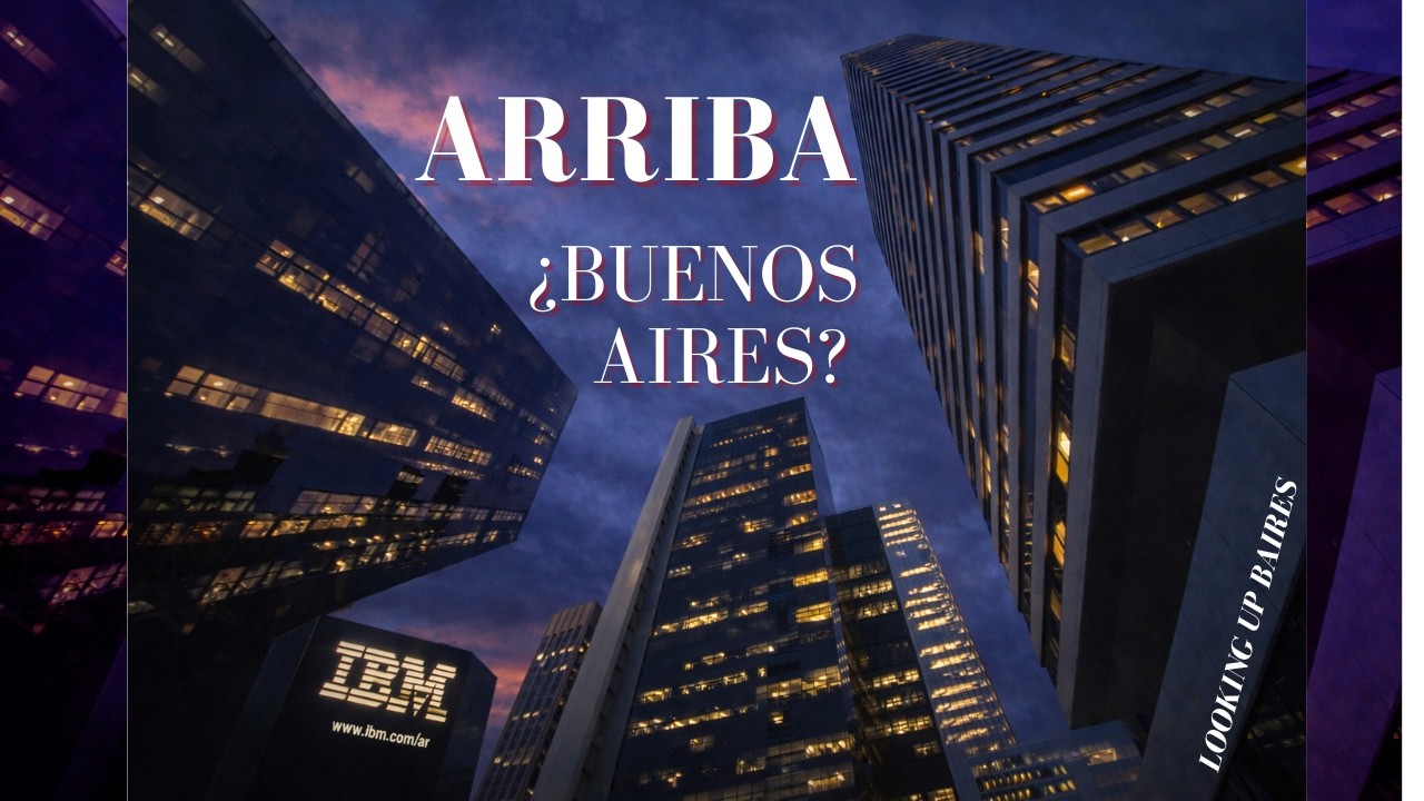 Mirando arriba en BUENOS AIRES | Microcentro Looking UP