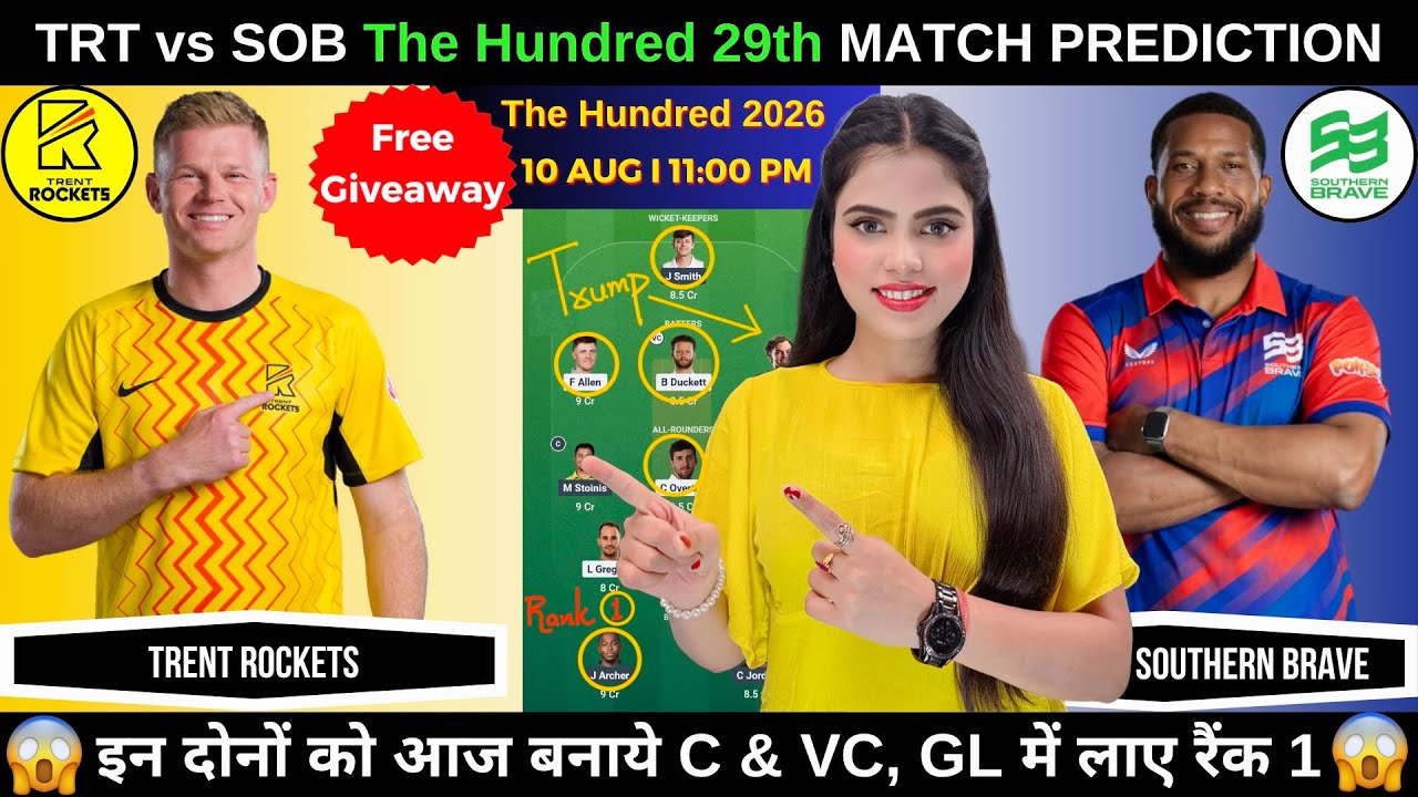 TRT vs SOB Today Match Prediction | TRT vs SOB Dream11 Prediction | The Hundred 2026 29th Match