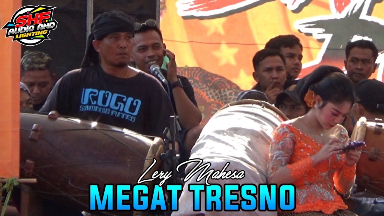 MEGAT TRESNO Voc. Lery Mahesa Kendang Kang Ciput Jaranan ROGO SAMBOYO PUTRO. Shafira Audio
