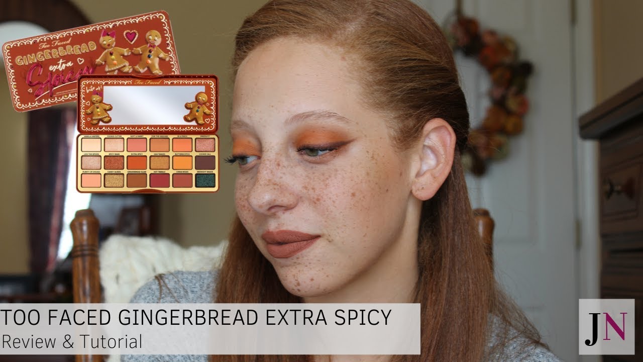 Too Faced Gingerbread Extra Spicy Palette - Review & Tutorial