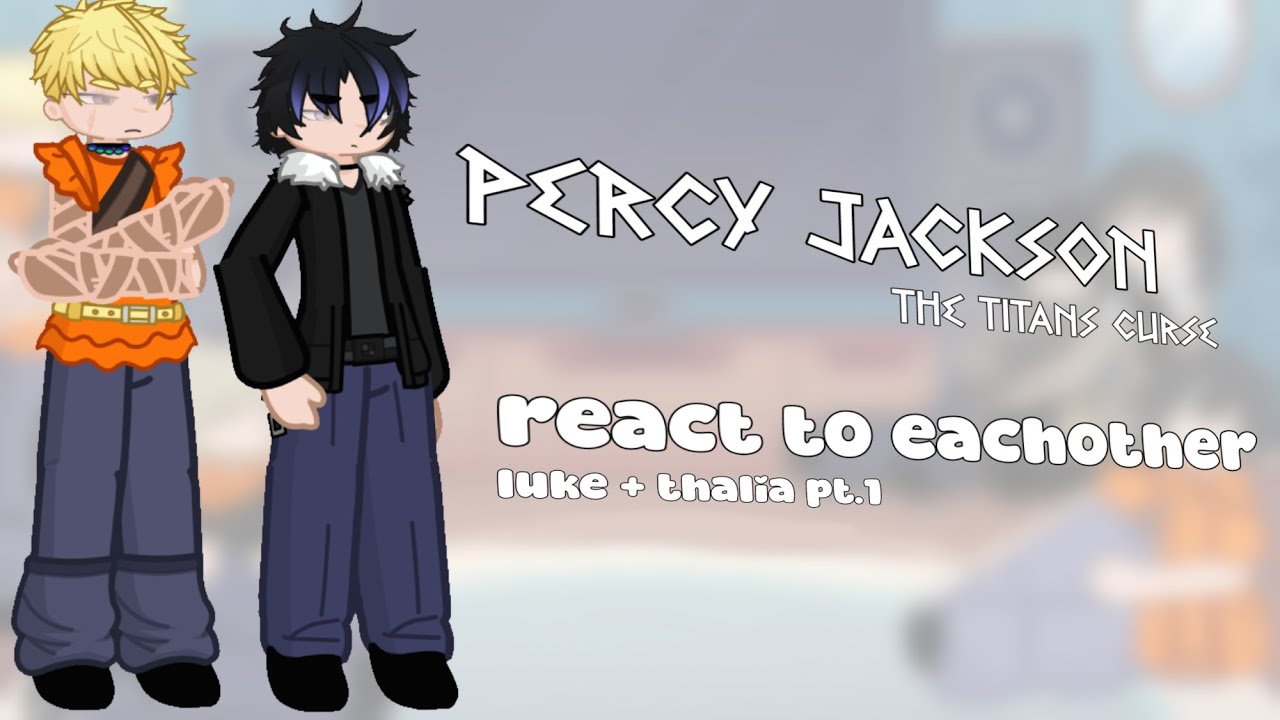 THE TITANS CURSE REACT // THALIA AND LUKE // PT.1 // .5 - .75 SPEED