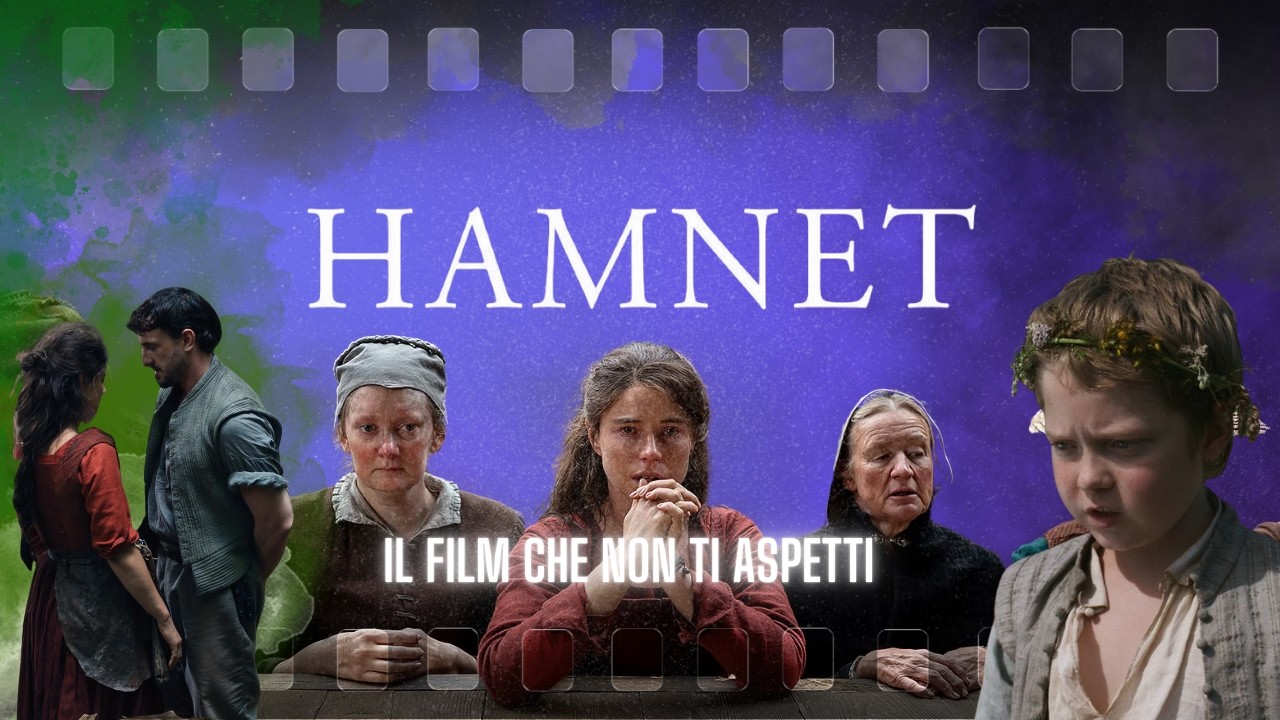 HAMNET (FILM REVIEW):  il film che non ti aspetti