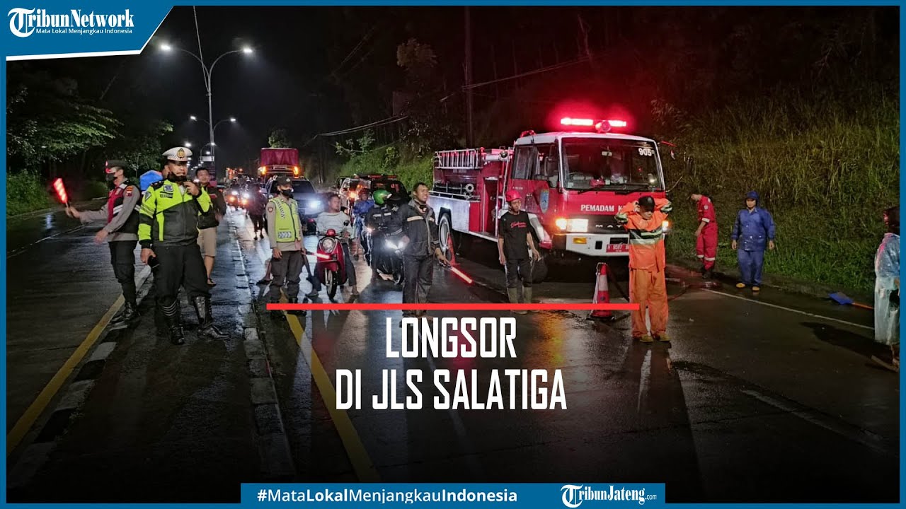 Arus Lalu Lintas di JLS Salatiga Tersendat Akibat Tanah Longsor