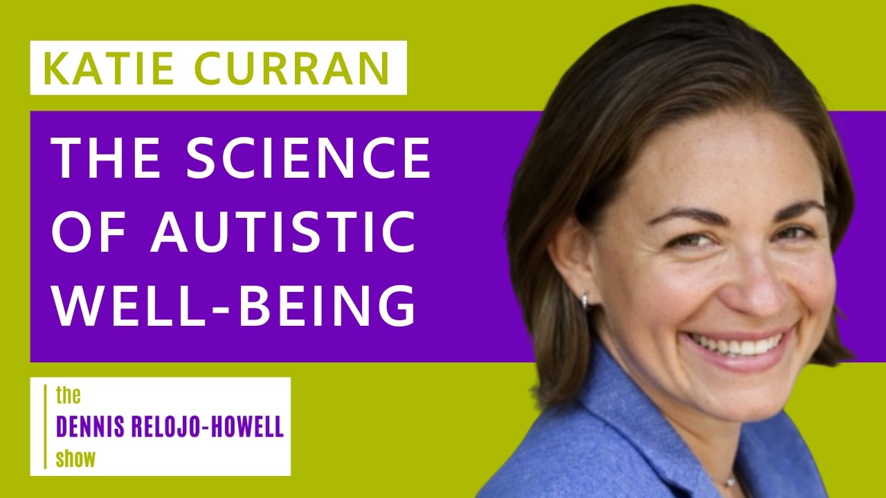 Katie Curran: The Science of Autistic Well-Being