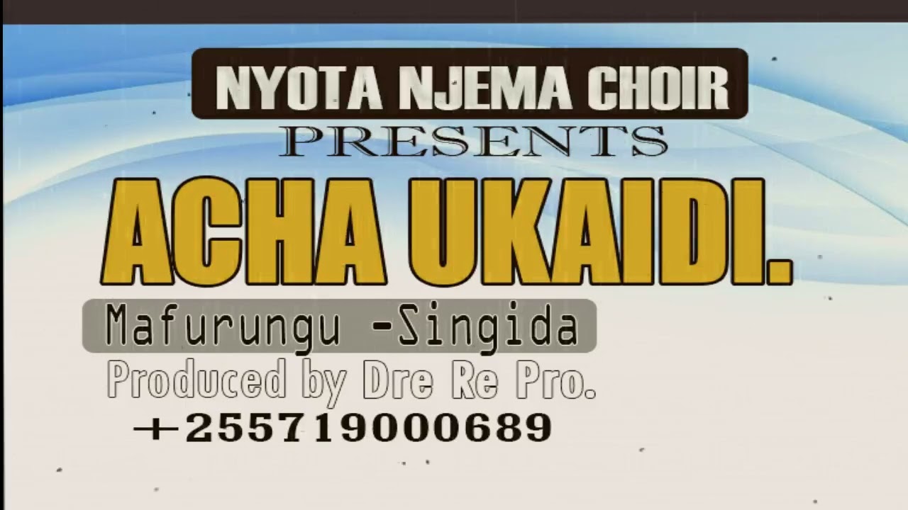 ACHA UKAIDI(Official Audio)__NYOTA NJEMA