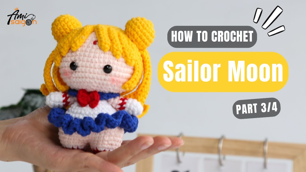 #848 Sailor Moon Amigurumi (3/4) | How To Crochet Character Amigurumi | @AmiSaigon