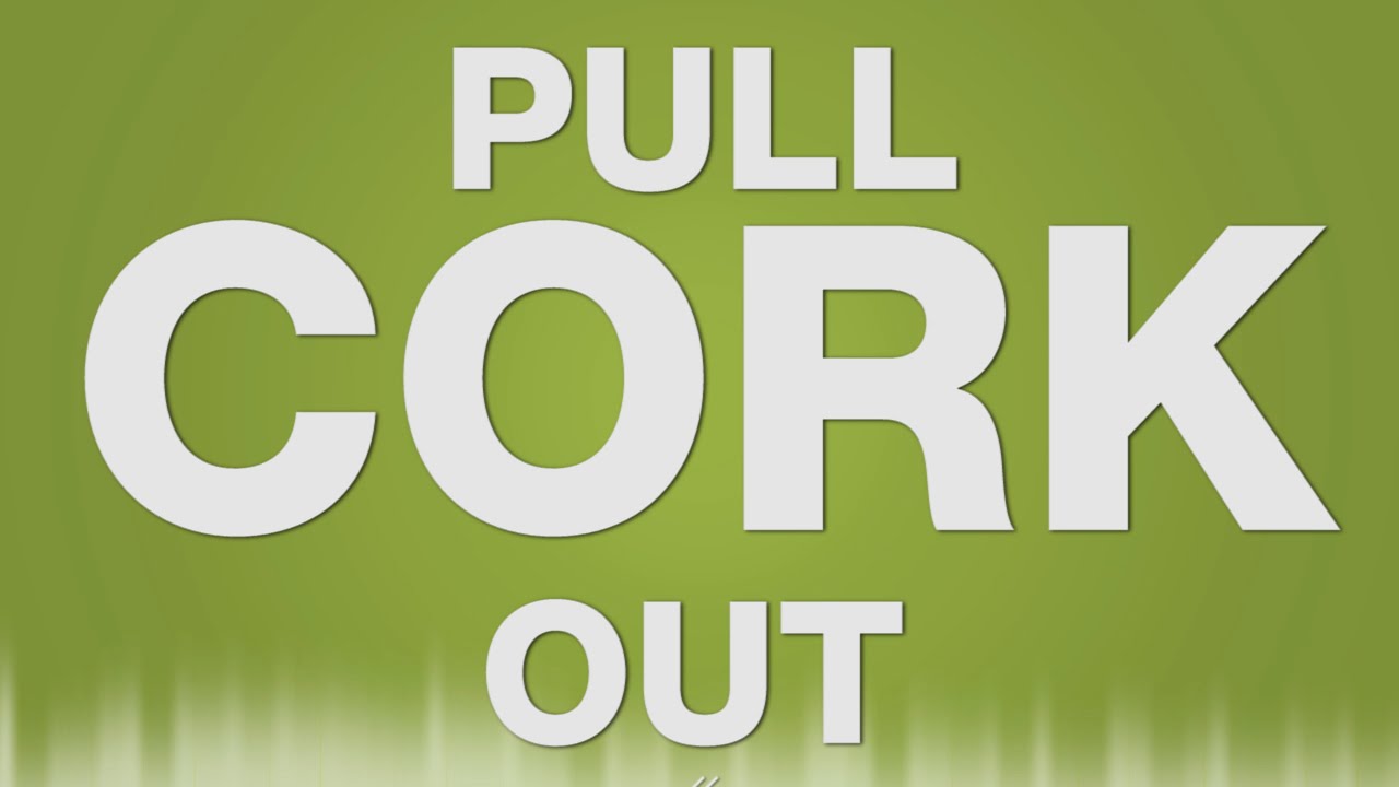 Pull Cork out SOUND EFFECT - Korkenzieher Korken ziehen wine bottle cork pop tire-bouchon SOUND