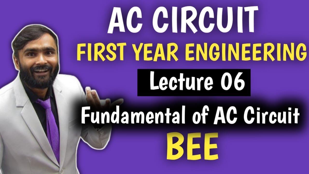 AC CIRCUIT|BEE|Lecture 06|Fundamental of AC Circuit|Pradeep Giri Sir