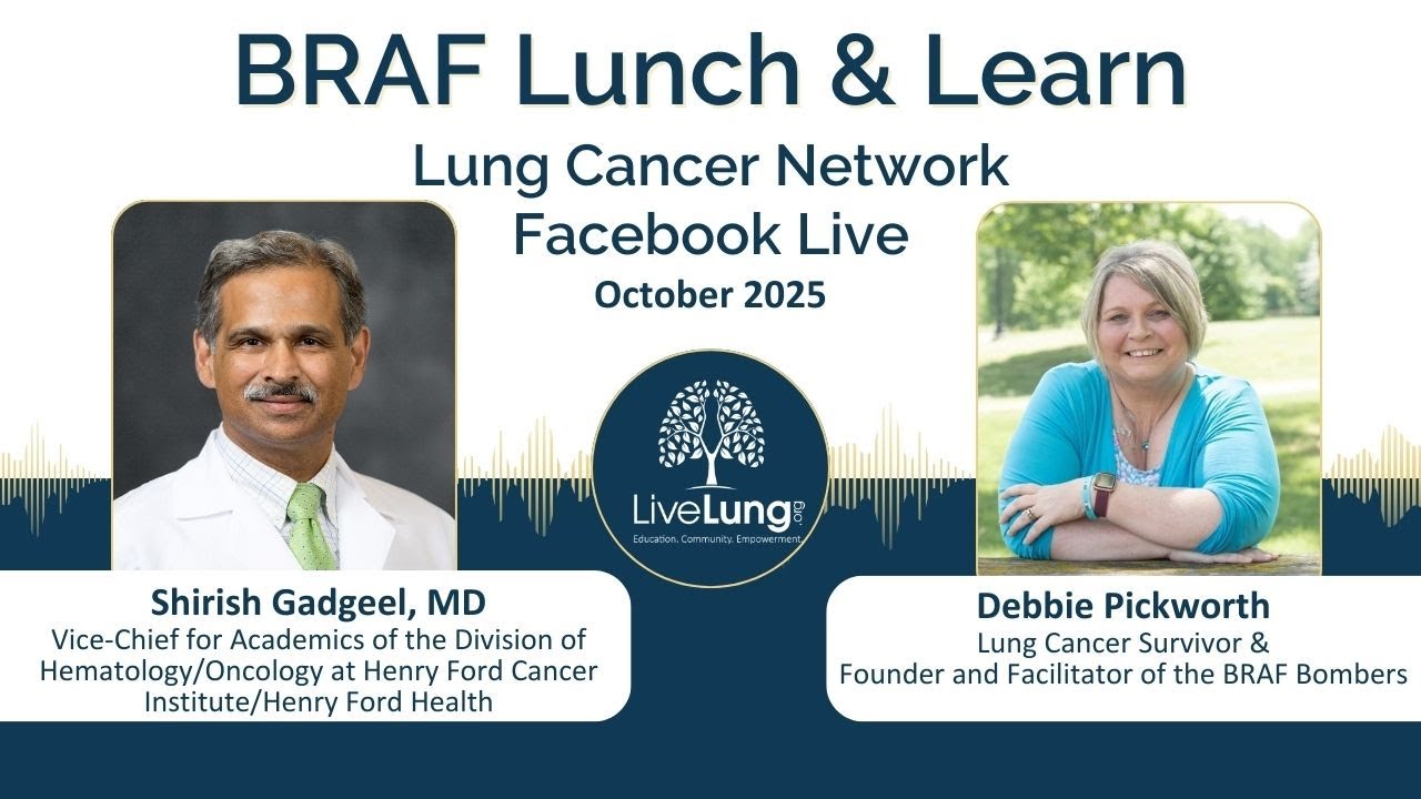 BRAF Explained: Debbie Pickworth’s Story, Targeted Therapies & Expert Insights from Dr. Gadgeel