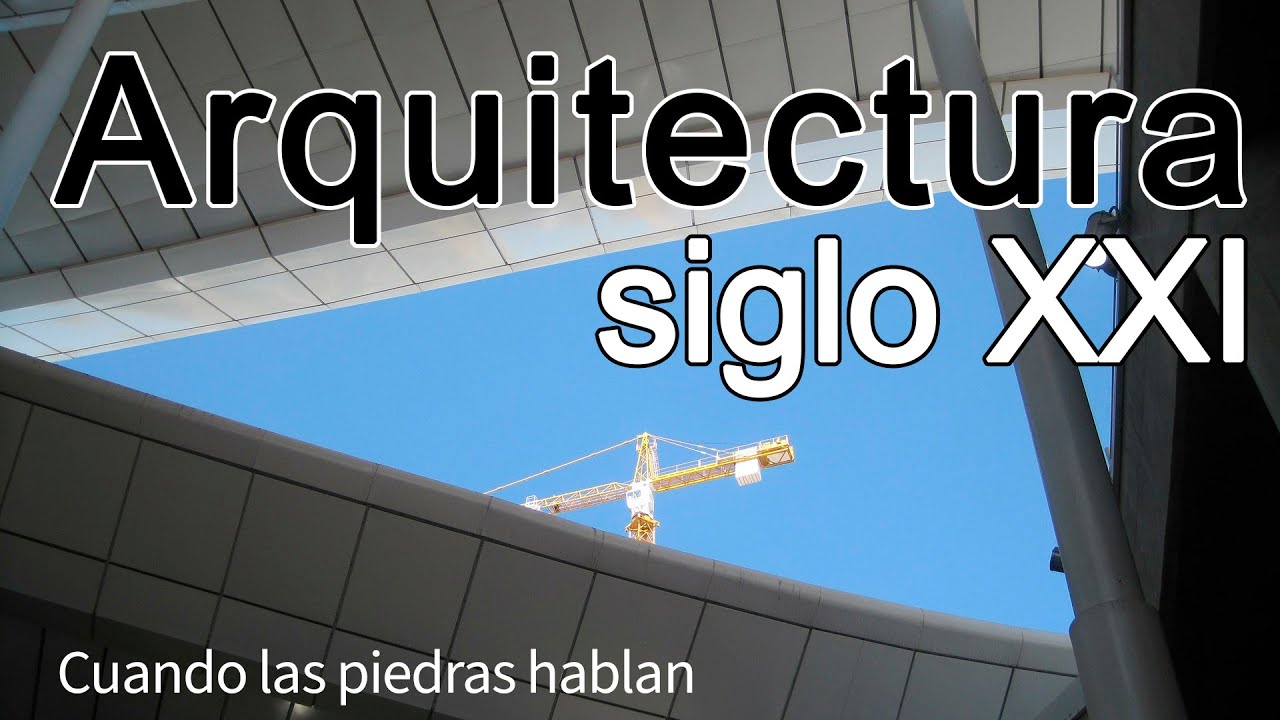 Objetivo de la Arquitectura en el siglo XXI