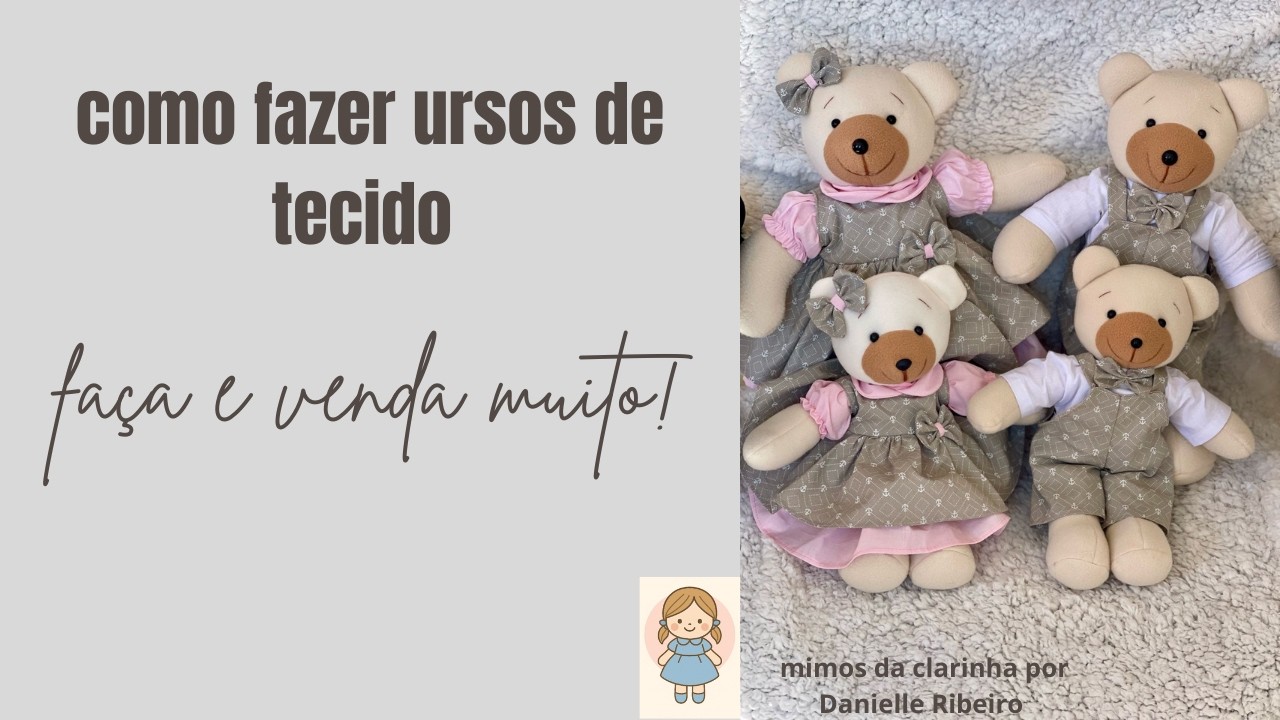 COMO FAZER URSOS DE TECIDO (FAMÍLIA DE URSINHOS )