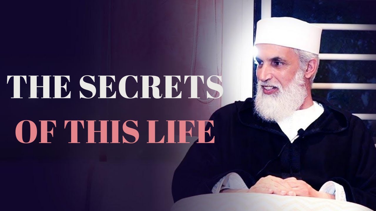 The Secrets of This Life - Sheikh AbdulAziz Al Amghari