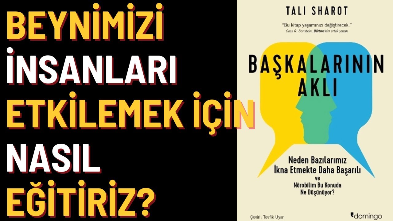 Kitap Özeti: Başkalarının Aklı (İkna Üzerine Harika Bir Kitap)