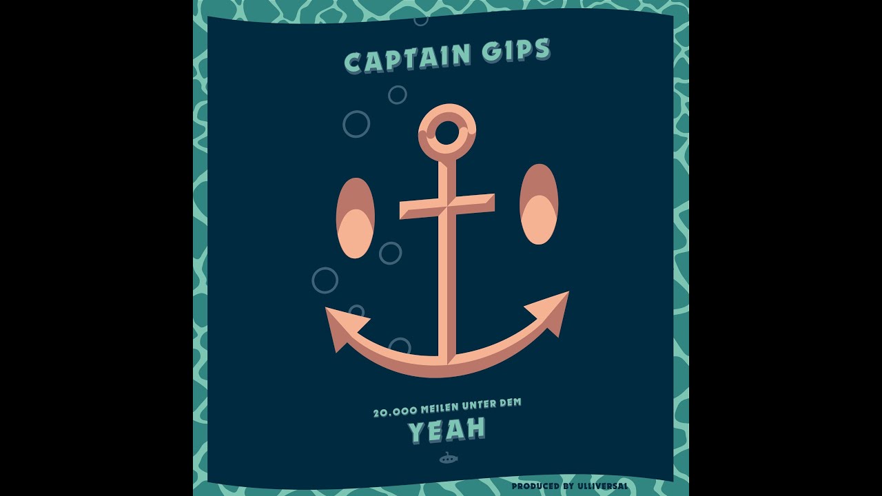 Captain Gips - 20.000 Meilen unter dem Yeah (Audio) [Full Album]