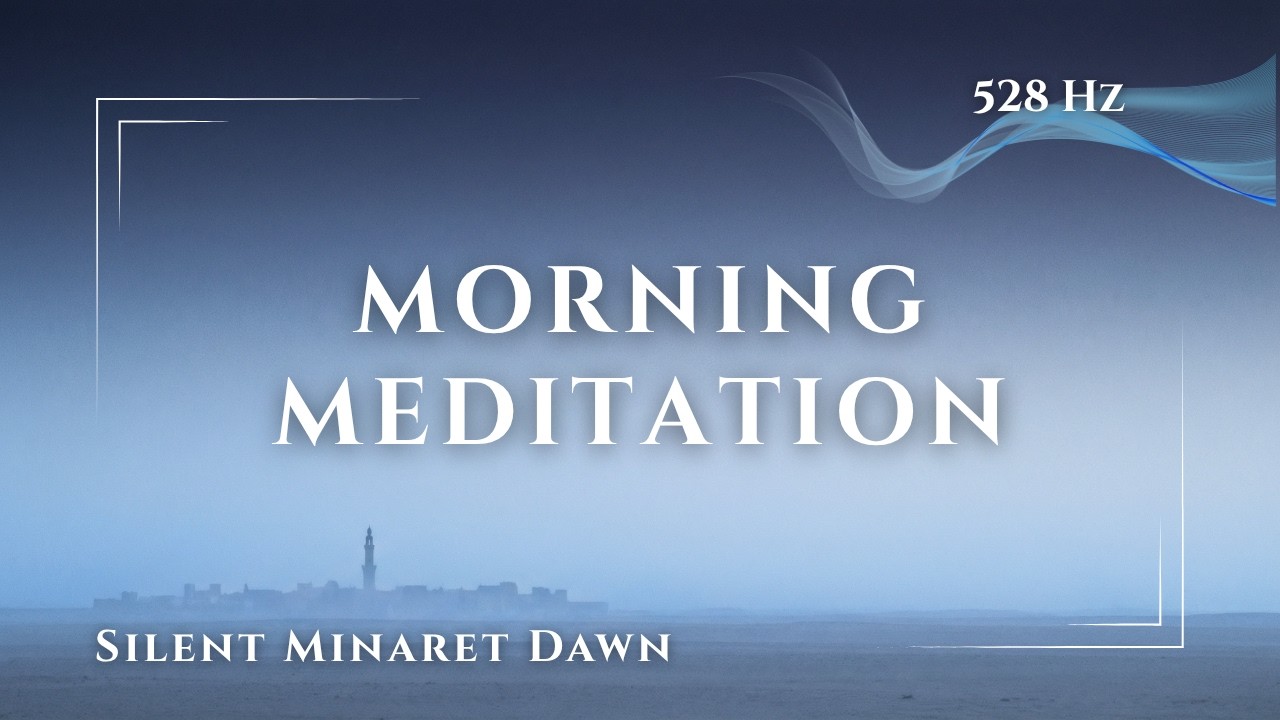 Silent Minaret Dawn | 528 Hz Silk Road Meditation