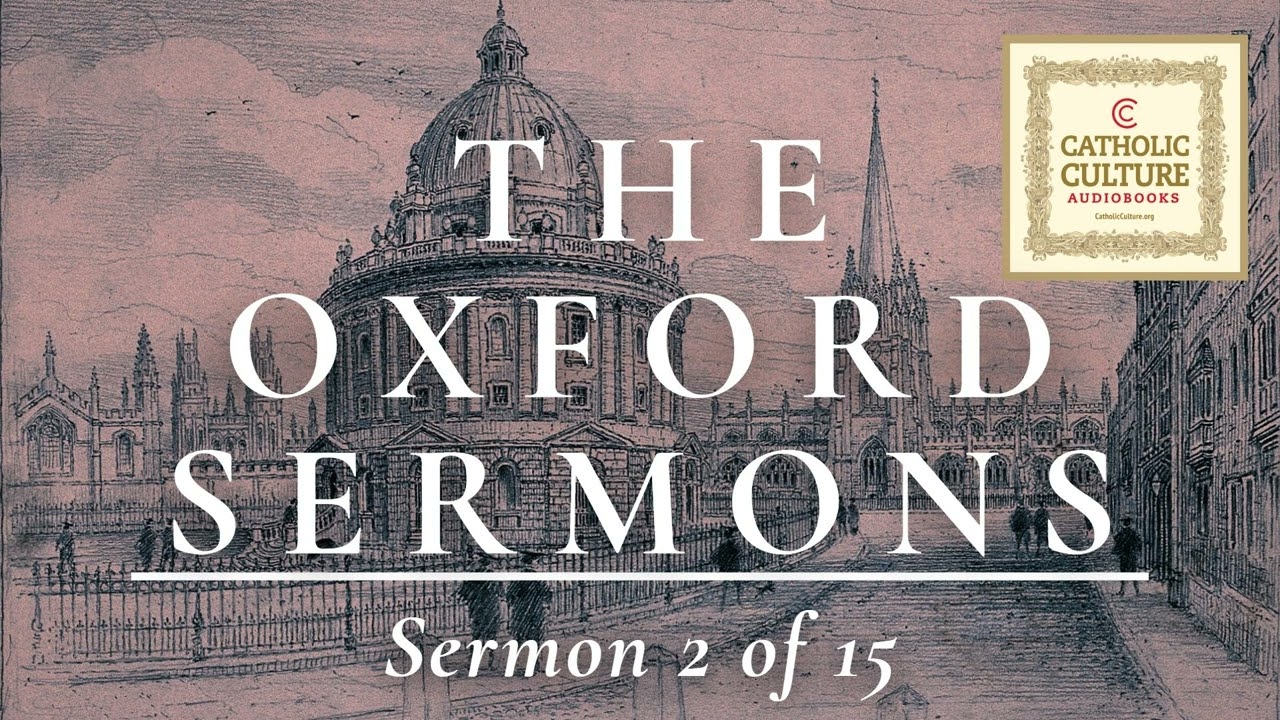 St. John Henry Newman - The Influence of Natural & Revealed Religion Respectively (Oxford Sermons 2)