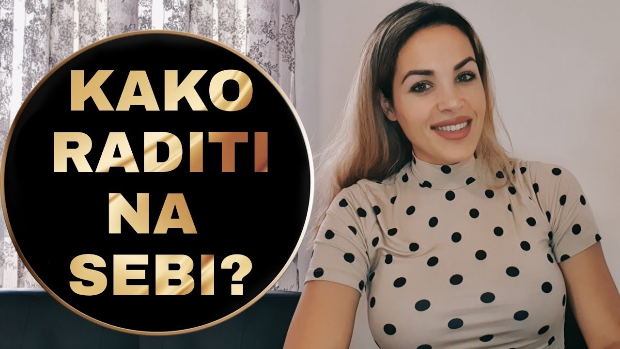 KAKO RADITI NA SEBI? | Romana Makše Life coach