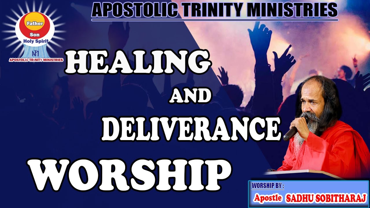 Healing and Deliverance Worship | அப்போஸ்தலர் சாது சோபிதராஜ் | Apostolic Trinity Ministries