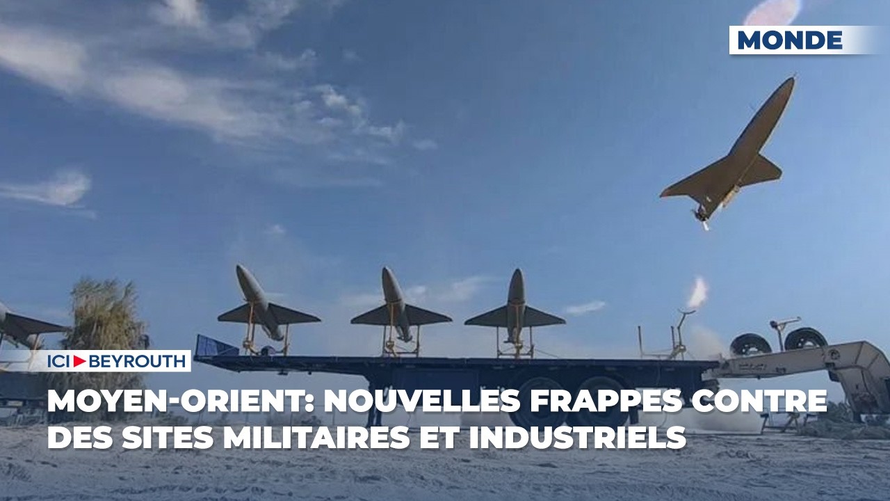 Moyen-Orient: nouvelles frappes contre des sites militaires et industriels