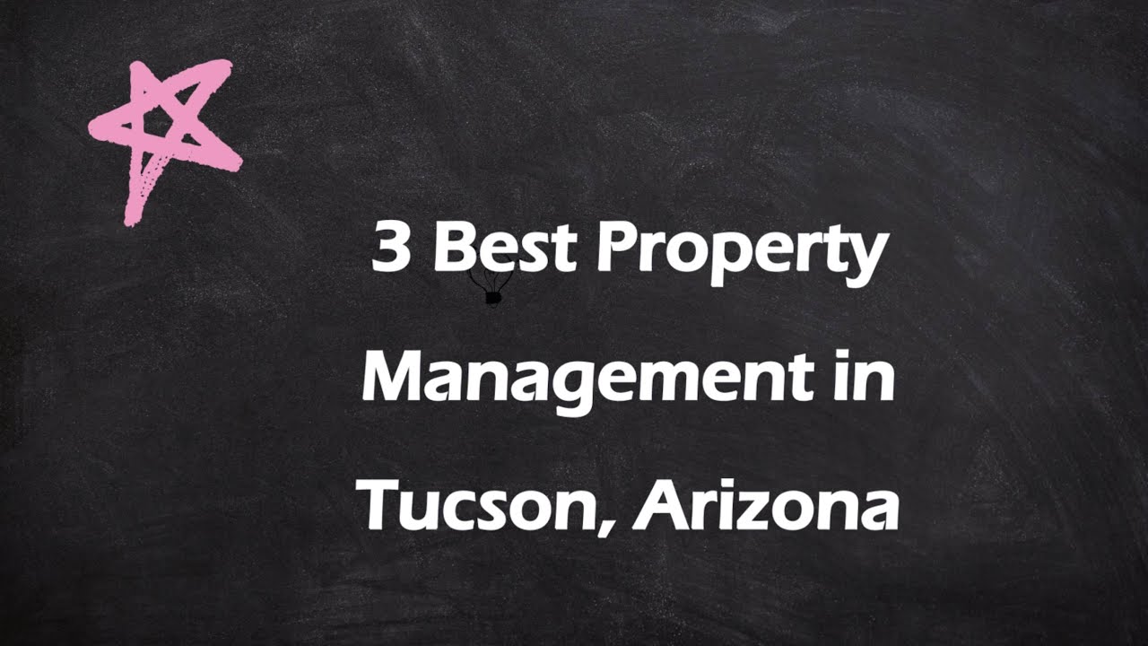 3 Best Property Management in Tucson, Arizona | Property Managers