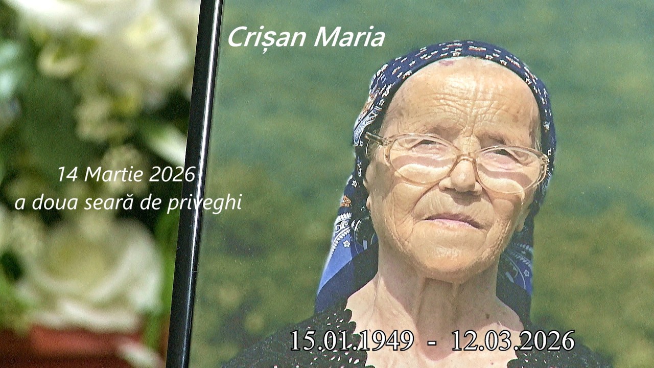 CRIȘAN MARIA , Căpâlna de Jos, Jud.Alba - 14 Martie 2026. a doua seară de priveghi