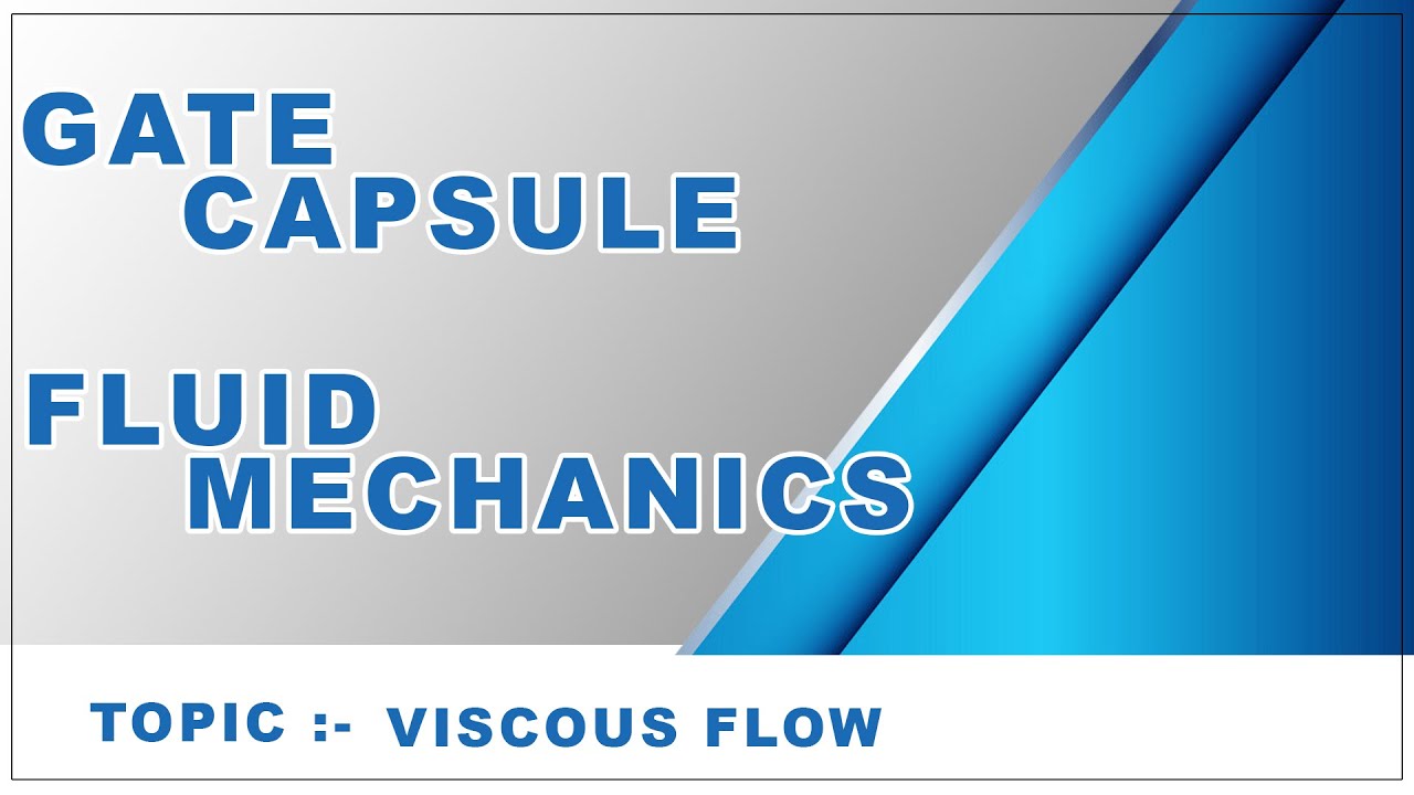 GATE CAPSULE - FLUID MECHANICS - VISCOUS FLOW - CIVIL ENGINEERING ONLINE CLASSES