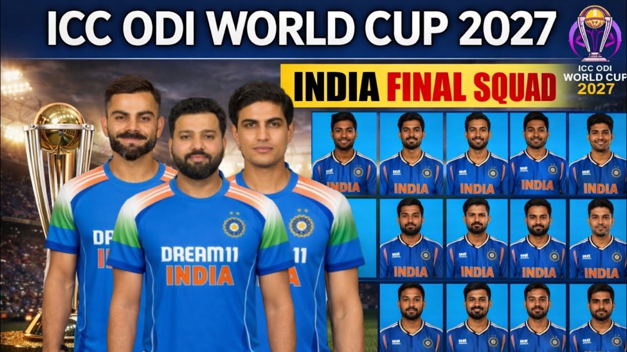 ICC ODI World Cup 2027 India Squad | Team India Final Squad | India Squad For ICC Cricket World Cup 