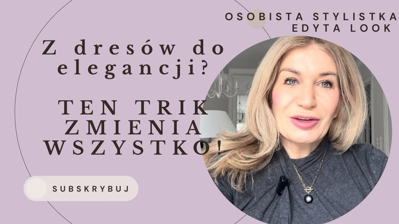 Z dres&oacute;w do elegancji ? Ten trik zmienia wszystko 