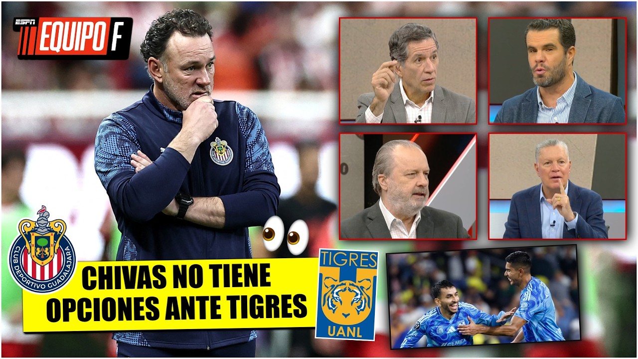 TIGRES LE PASAR&Aacute; POR ENCIMA a CHIVAS en LIGUILLA y es GRAN FAVORITO al T&Iacute;TULO de LIGA MX | Equipo F