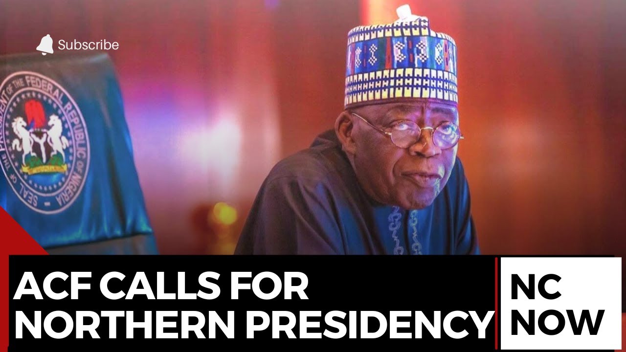 Arewa Consultative Forum Demands Northern Presidency: Critique of Tinubu's Policies