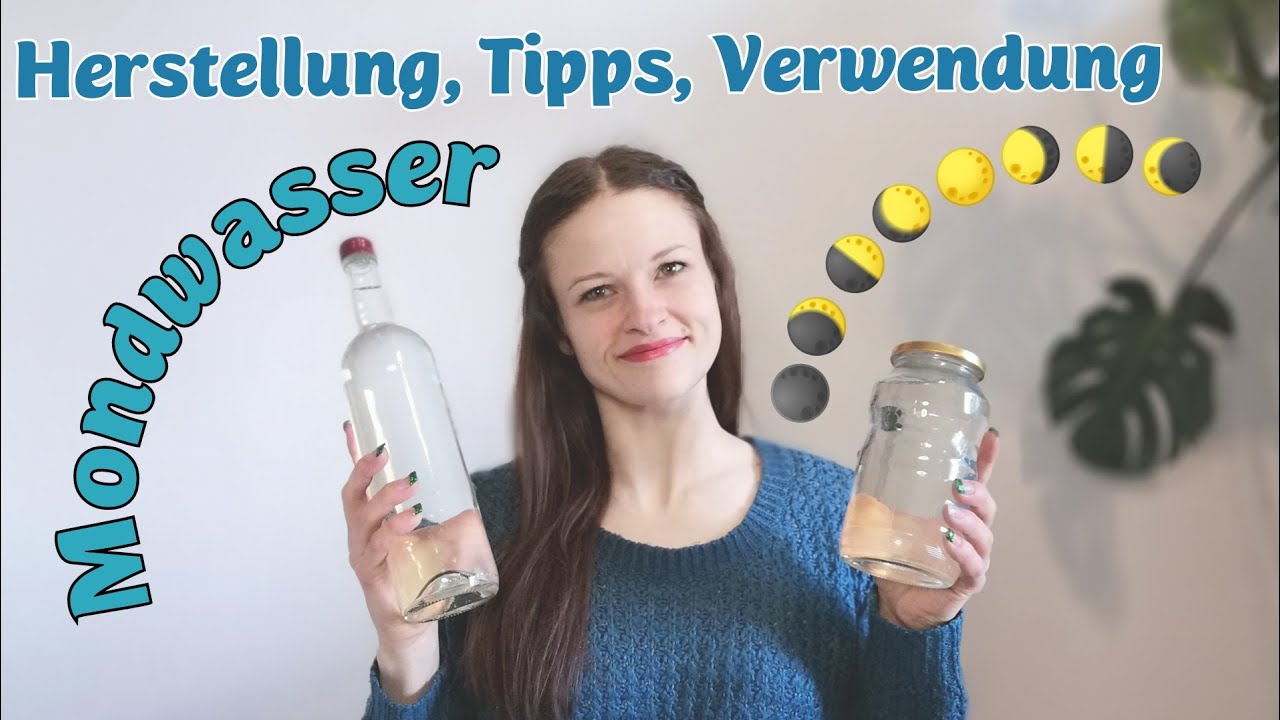 Mondwasser | Herstellung, Verwendung, Rituale, Tipps | Mondphasen