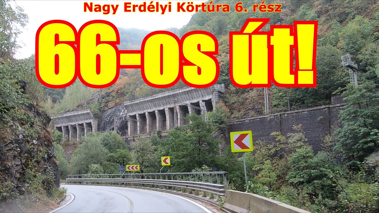 Nagy Erdélyi Körtúra 6. - A 66-os úton Zsilvásárhelytől, Petrozsenyig