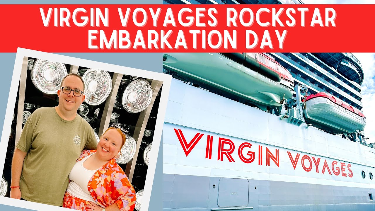 VIRGIN VOYAGES: Rockstar Embarkation Day on the Valiant Lady