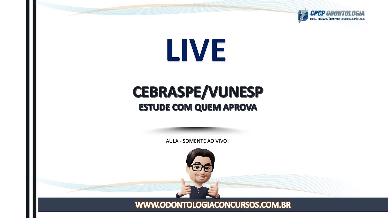 LIVE Cebraspe e Vunesp!