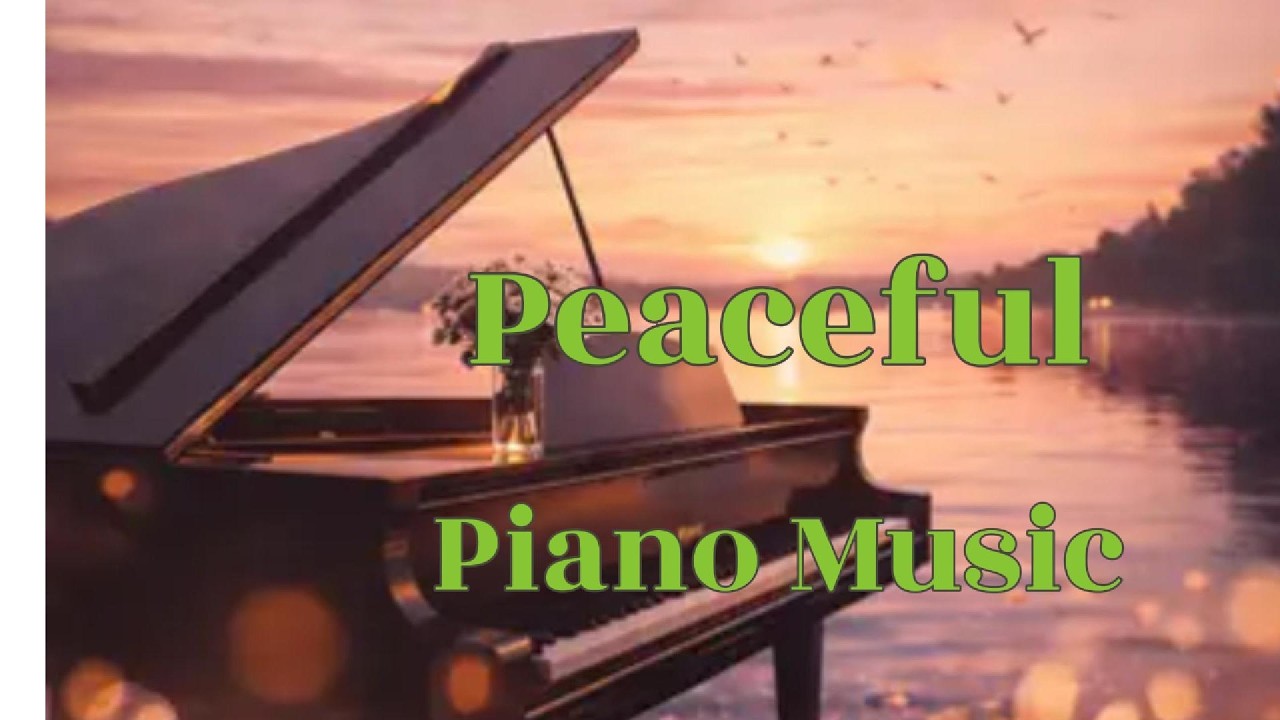 Deep Relaxing Piano Music 1 Hour 🎹 Calm Piano for Study, Sleep & Relax