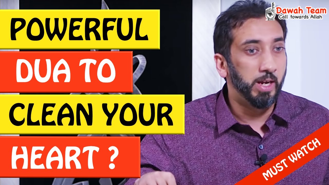 🚨POWERFUL DUA TO CLEAN YOUR HEART  🤔 - Nouman Ali Khan