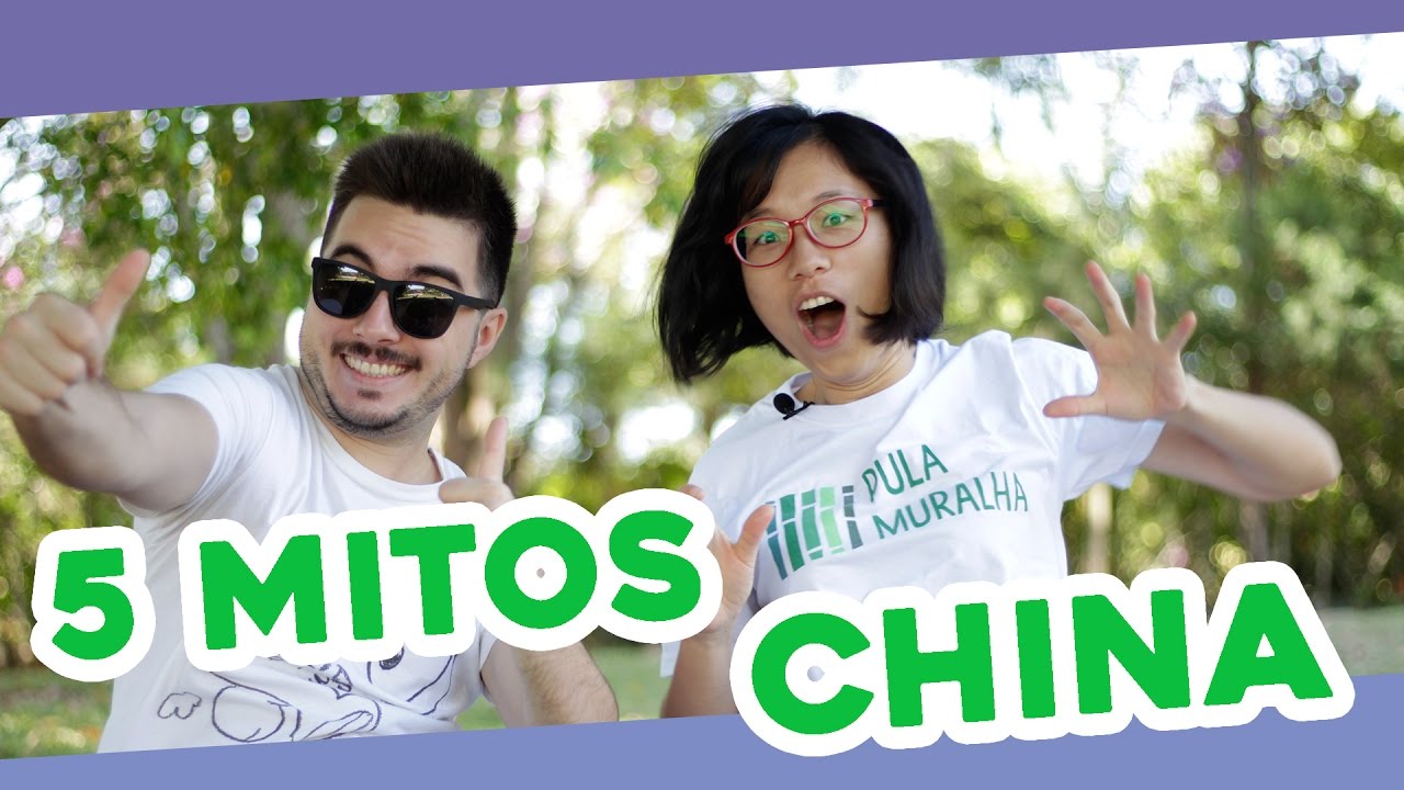 5 Mitos Sobre a China | Ping Pong, Cachorro, Cristianismo, Xingling e Aparência | Pula Muralha