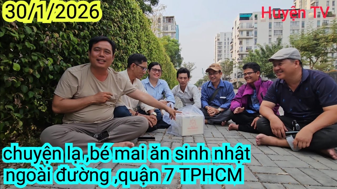 CHUYỆN LẠ, ĂN SINH NHẬT BÉ MAI NGOÀI ĐƯỜNG ,QUẬN 7 TPHCM